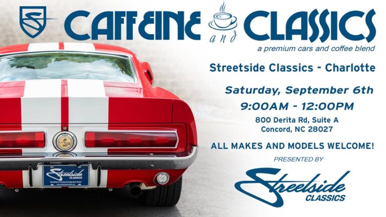 Flyer for Streetside Classics – Charlotte Caffeine and Classics