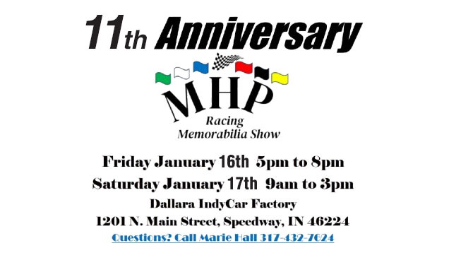 Flyer for MHP Racing Memorabilia Show, Jan 16-17, 2026 Fri, Jan 16 – 5-8pm Sat, Jan 17 – 9am-3pm Dallara Indy