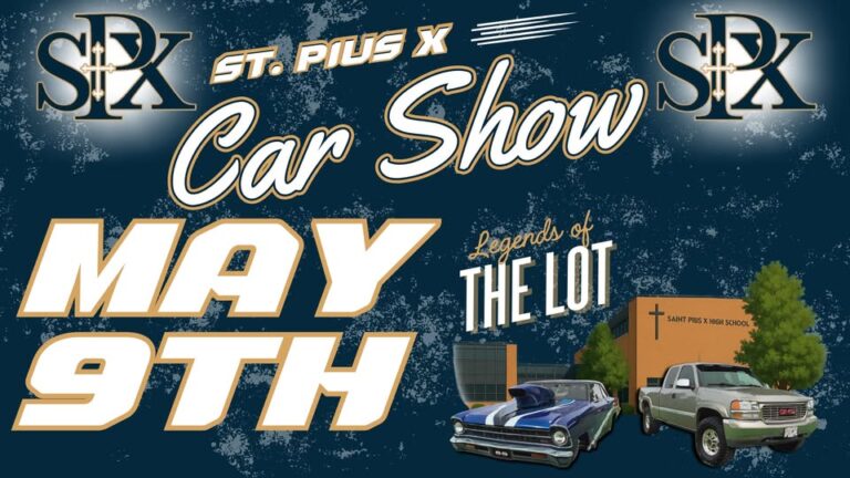 Flyer for St. Pius X Car Show – May 9th, 2026 – Legends of the Lot