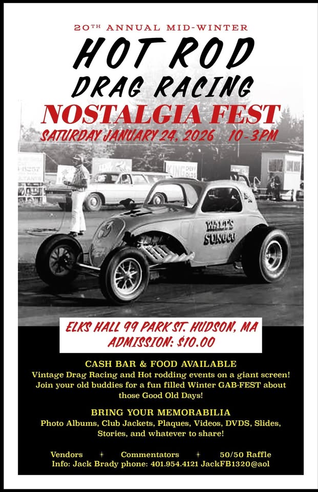 Massachusetts Hot Rods 20th Annual Mid-Winter Hot Rod Drag Racing Nostalgia Fest – Hudson, MA ...