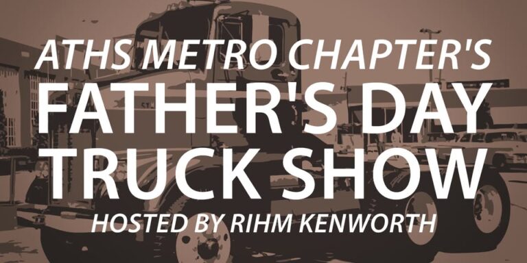 Flyer for American Truck Historical Society’s 2025 Father’s Day Truck Show