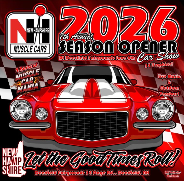 Flyer for NH Muscle Cars Season Opener Car Show: Let the Good Times Roll at Deerfield Fairgrounds