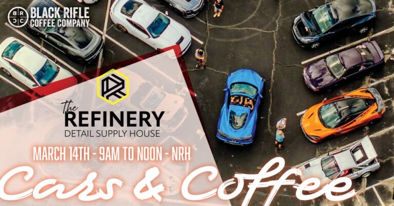 Flyer for Cars & Coffee NRH (Hosted by The Refinery)