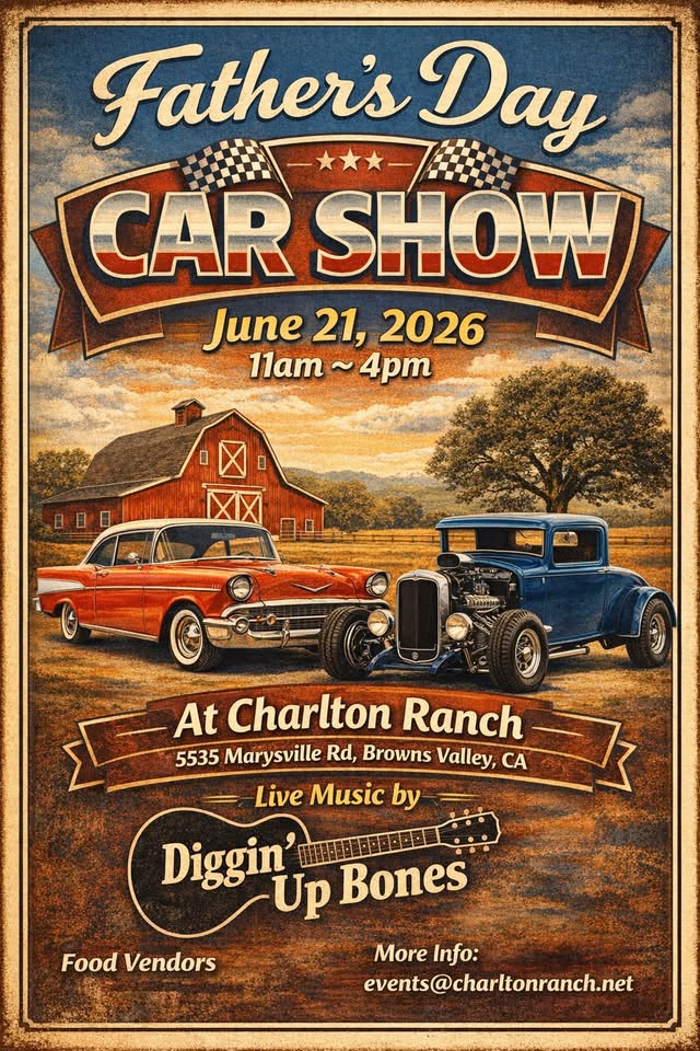 Charleton Ranch Charlton Ranch Father's Day Car Show – Browns Valley, CA | CarCruiseFinder