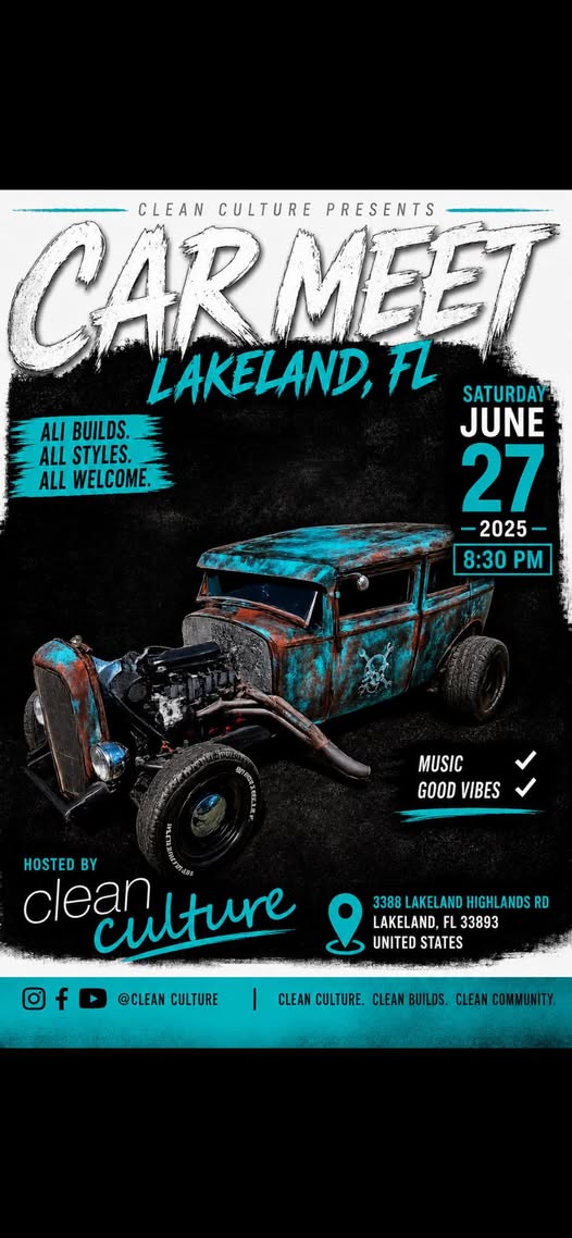 Clean Culture Car Meet – Lakeland, FL | CarCruiseFinder