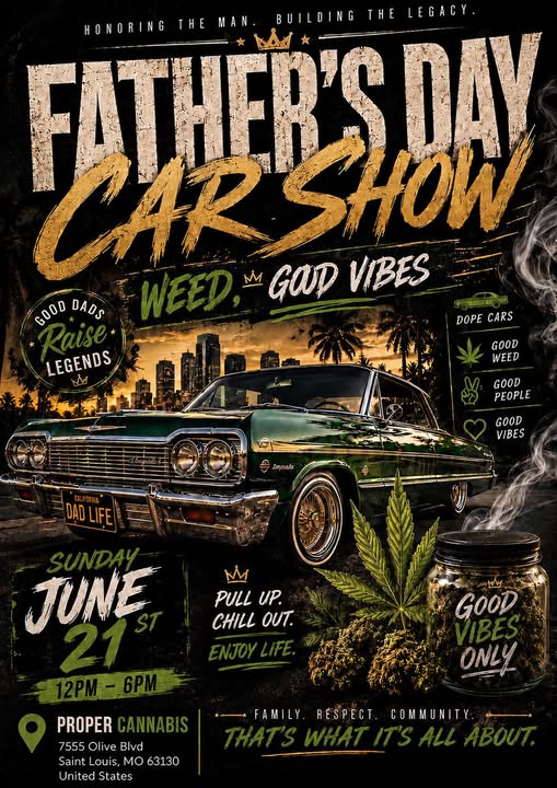 Flyer for Proper Cannabis Father’s Day Car Show Weed and Good Vibes