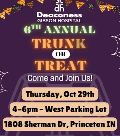 Flyer for 6th Annual Deaconess Gibson Hospital Trunk or Treat
