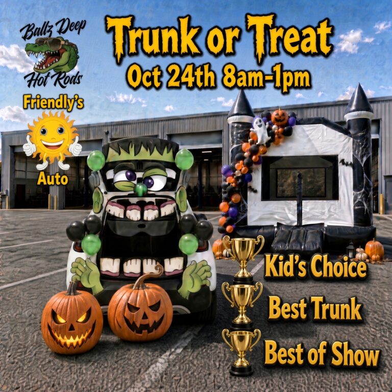 Flyer for Ballz Deep Hot Rods and Friendly’s Auto Trunk or Treat Car Show